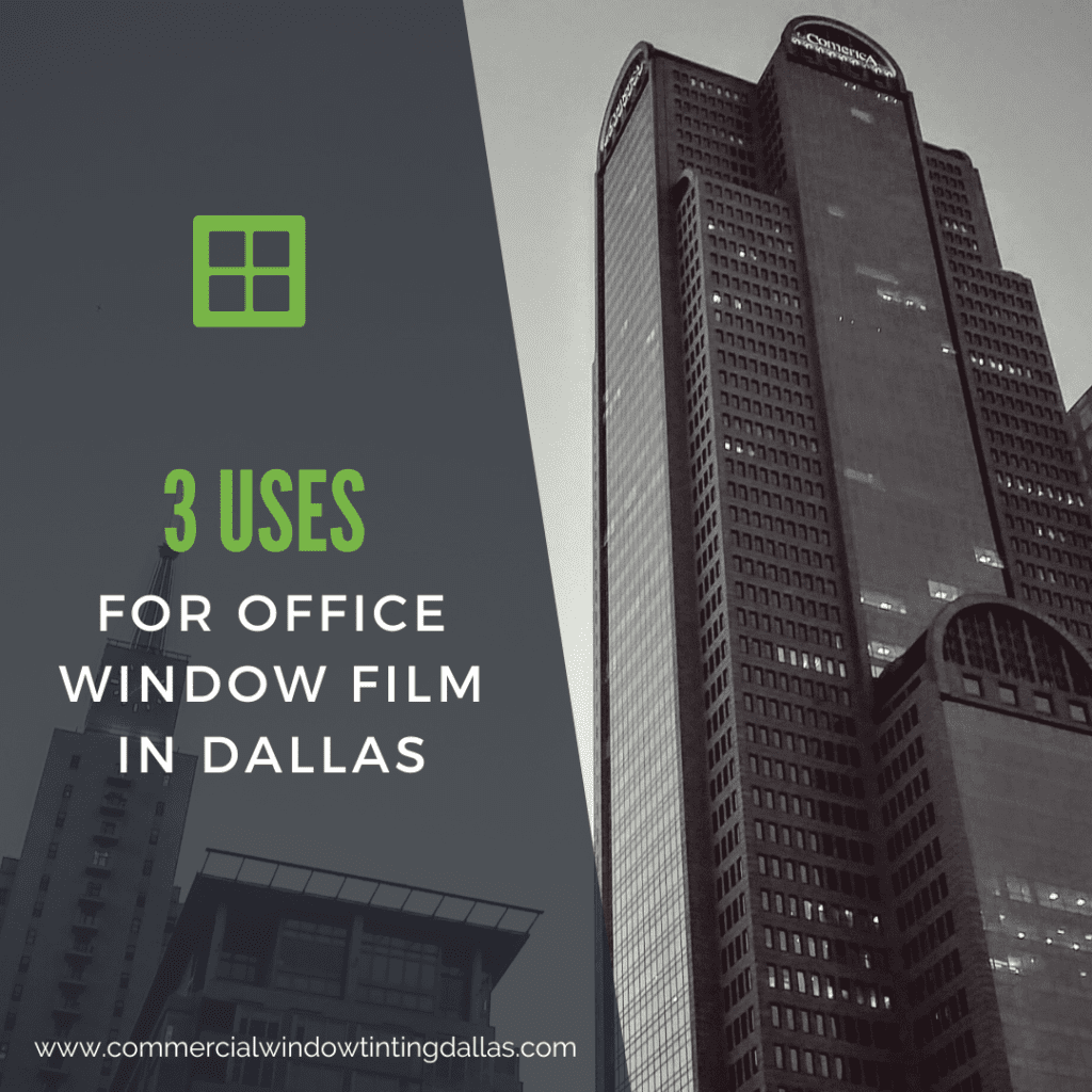 uses office window film dallas
